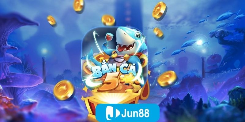 Bắn cá 5 sao – Giải trí kiếm thưởng hấp dẫn tại Jun88 5 Game bắn cá 5 sao - Tương thích đa nền tảng