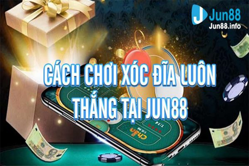 Tìm hiểu về cách chơi xóc đĩa Jun88 chuyên nghiệp Tìm hiểu về cách chơi xóc đĩa Jun88 chuyên nghiệp