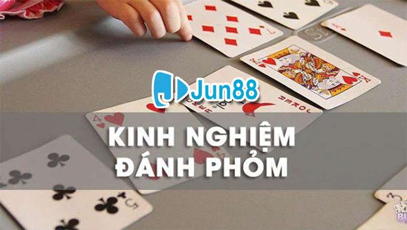 Kinh nghiệm chơi game phỏm 9 cây Jun88 Kinh nghiệm chơi game phỏm 9 cây Jun88